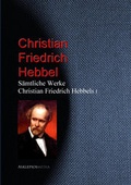 Cover: Gesammelte Werke Christian Friedrich Hebbels - aristoteles