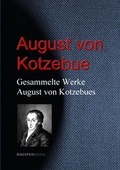 Cover: Gesammelte Werke August von Kotzebues - aristoteles