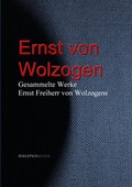 Cover: Gesammelte Werke Ernst Freiherr von Wolzogens - aristoteles