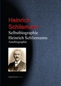 Cover: Selbstbiographie Heinrich Schliemanns - aristoteles