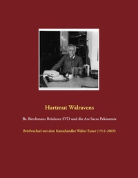 Abbildung von: Br. Berchmans Brückner SVD und die Ars Sacra Pekinensis - Books on Demand