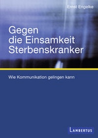 Abbildung von: Gegen die Einsamkeit Sterbenskranker - Lambertus