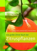 Cover: Das gro&szlig;e Ulmer-Buch der Zitruspflanzen - Verlag Eugen Ulmer