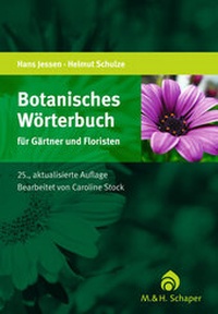 Abbildung von: Botanisches Wörterbuch für Gärtner und Floristen - Schaper