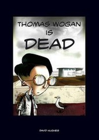 Abbildung von: Thomas Wogan is Dead - Tabella Publishing LLP