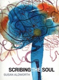 Cover: Scribing the Soul - Susan Aldworth
