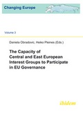 Cover: The Capacity of Central and East European Interest Groups to Participate in EU Governance - ibidem