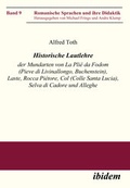 Cover: Historische Lautlehre der Mundarten von La Pli&eacute; da Fodom (Pieve di Livinallongo, Buchenstein) und Col (Colle Santa Lucia), Provincia di Belluno unter Ber&uuml;cksichtigung der Mundarten von Laste, Rocca Pi&eacute;tore, Selva di Cadore und Alleghe - ibidem