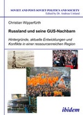 Cover: Russland und seine GUS-Nachbarn - ibidem