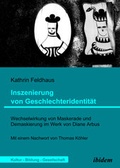 Cover: Inszenierung von Geschlechteridentit&auml;t - ibidem
