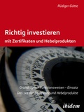 Cover: Richtig investieren mit Zertifikaten und Hebelprodukten - ibidem