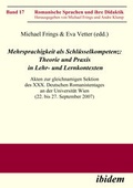 Cover: Mehrsprachigkeit als Schl&uuml;sselkompetenz: Theorie und Praxis in Lehr- und Lernkontexten - ibidem