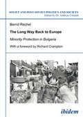 Cover: The long way back to Europe. Minority protection in Bulgaria - ibidem