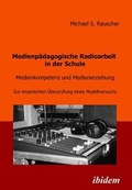 Cover: Medienp&auml;dagogische Radioarbeit in der Schule - ibidem
