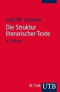 Cover: Die Struktur literarischer Texte - UTB