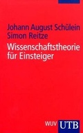 Cover: Wissenschaftstheorie f&uuml;r Einsteiger - UTB