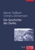 Cover: Die Geschichte des Dorfes - UTB