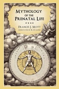 Cover: Mythology of the Prenatal Life - Starwalker Press
