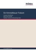 Cover: Ein himmelblauer Trabant - Lied der Zeit Musikverlag