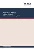 Cover: Guten Tag, Berlin - Roba Music Verlag