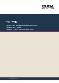 Enlarge image Cover: Aber Vati - Roba Music Verlag