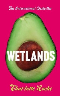 Enlarge image Cover: Wetlands - Fourth Estate Ltd