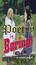Cover: Poetry is Boring! - Imprint Illyria Books