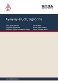 Cover: Ay-ay-ay-ay, oh, Signorina - Roba Music Verlag