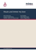 Cover: Heute und immer my love - Roba Music Verlag