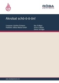 Cover: Akrobat sch&ouml;-&ouml;-&ouml;-&ouml;n! - Roba Music Verlag