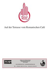 Enlarge image Cover: Auf der Terrasse vom Romanischen Café - Roba Music Verlag