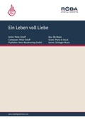 Cover: Ein Leben voll Liebe - Roba Music Verlag