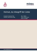 Cover: Heimat, du Inbegriff der Liebe - Roba Music Verlag