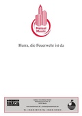 Cover: Hurra, die Feuerwehr ist da - Roba Music Verlag