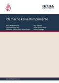 Cover: Ich mache keine Komplimente - Roba Music Verlag