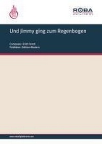 Enlarge image Cover: Und Jimmy ging zum Regenbogen - Roba Music Verlag