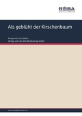 Cover: Als gebl&uuml;ht der Kirschenbaum - Roba Music Verlag