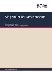 Enlarge image Cover: Als geblüht der Kirschenbaum - Roba Music Verlag