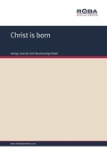 Cover: Christ is born - Roba Music Verlag