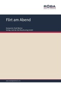 Cover: Flirt am Abend - Roba Music Verlag