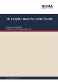 Cover: Ich kn&uuml;pfte manche zarte Bande - Roba Music Verlag