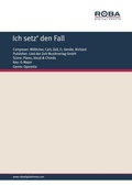 Cover: Ich setz' den Fall - Roba Music Verlag