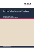 Cover: Ja, das Schreiben und das Lesen - Roba Music Verlag