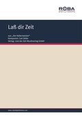 Cover: La&szlig; dir Zeit - Roba Music Verlag
