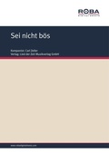 Cover: Sei nicht b&ouml;s - Roba Music Verlag