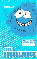 Cover: Der Bubbelmuck inkl. H&ouml;rbuch - neobooks
