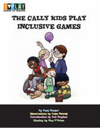 Enlarge image Cover: The Cally Kids Play Inclusive Games - Islington Play Association