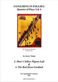 Cover: Conjuring in Follies: Marc's Yellow Pigeon Loft AND The Red Siren Cardinal - The Agathopolis Company