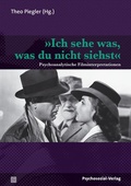 Cover: &raquo;Ich sehe was, was du nicht siehst&laquo; - Psychosozial-Verlag