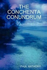 Enlarge image Cover: THE Conchenta Conundrum - Paul Anthony Associates